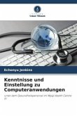 Kenntnisse und Einstellung zu Computeranwendungen