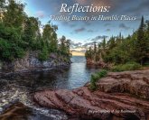 Reflections - Finding Beauty in Humble Places