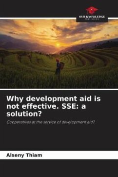 Why development aid is not effective. SSE: a solution? - Thiam, Alseny