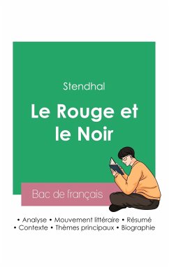 Réussir son Bac de français 2023: Analyse du roman Le Rouge et le Noir de Stendhal - Stendhal