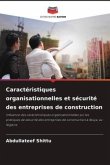 Caractéristiques organisationnelles et sécurité des entreprises de construction