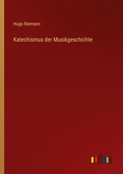 Katechismus der Musikgeschichte