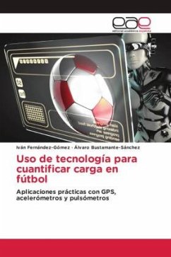 Uso de tecnología para cuantificar carga en fútbol - Fernández-Gómez, Iván;Bustamante-Sánchez, Álvaro