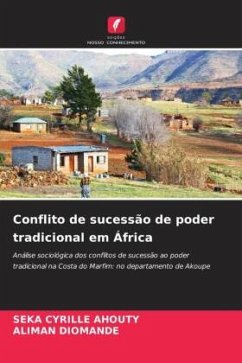 Conflito de sucessão de poder tradicional em África - AHOUTY, Seka Cyrille;Diomande, ALIMAN