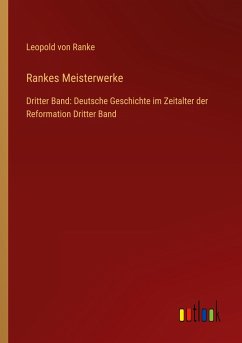 Rankes Meisterwerke - Ranke, Leopold von