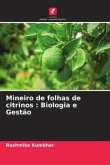 Mineiro de folhas de citrinos : Biologia e Gestão