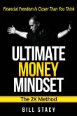 Ultimate Money Mindset (The 2X Method)