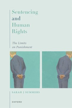 Sentencing and Human Rights (eBook, ePUB) - Summers, Sarah J