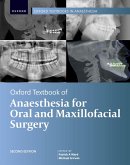 Oxford Textbook of Anaesthesia for Oral and Maxillofacial Surgery, Second Edition (eBook, ePUB)