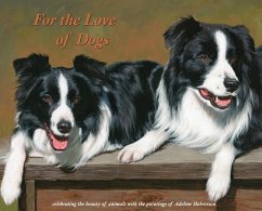 For the Love of Dogs - Halvorson, Adeline