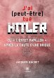 J'ai (peut-être) tué Hitler ou... - Bild 1