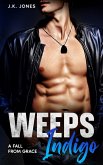 Weeps Indigo: A Fall From Grace (eBook, ePUB)
