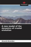 A new model of the dynamics of crustal evolution