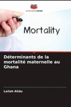 Déterminants de la mortalité maternelle au Ghana - Alidu, Lailah