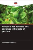 Mineuse des feuilles des agrumes : Biologie et gestion