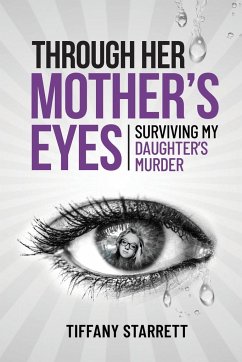 Through Her Mother's Eyes - Starrett, Tiffany