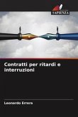 Contratti per ritardi e interruzioni