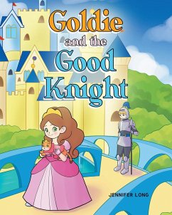 Goldie and the Good Knight (eBook, ePUB) - Long, Jennifer