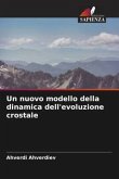 Un nuovo modello della dinamica dell'evoluzione crostale