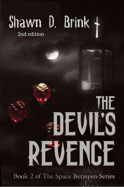 The Devil's Revenge (The Space Between) (eBook, ePUB) The Devil's Revenge (The Space Between) (eBook, ePUB)
