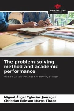 The problem-solving method and academic performance - Yglesias Jáuregui, Miguel Ángel;Murga Tirado, Christian Edinson