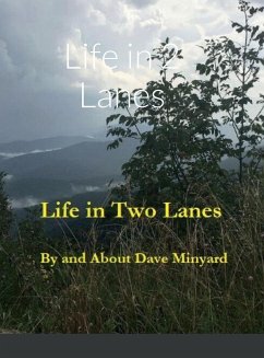 Life in 2 Lanes - Minyard, Dave