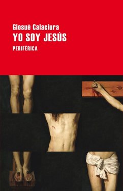 Yo soy Jesús (eBook, ePUB) - Calaciura, Giosuè