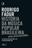 História da música popular brasileira: Sem preconceitos (Vol. 2) (eBook, ePUB)