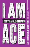 I Am Ace (eBook, ePUB)