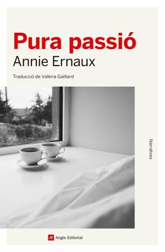 Pura passió (eBook, ePUB) - Ernaux, Annie