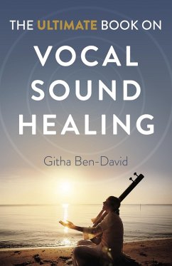 Cover Ultimate Book on Vocal Sound Healing (eBook, ePUB)