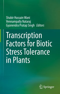 Transcription Factors for Biotic Stress Tolerance in Plants (eBook, PDF)