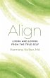Align: Living and Loving from the True... - Bild 1