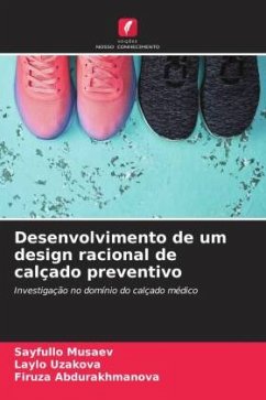 Desenvolvimento de um design racional de calçado preventivo - Musaev, Sayfullo;Uzakova, Laylo;Abdurakhmanova, Firuza