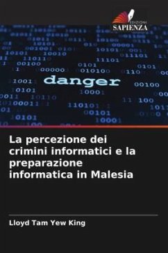 La percezione dei crimini informatici e la preparazione informatica in Malesia - Tam Yew King, Lloyd