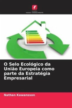 O Selo Ecológico da União Europeia como parte da Estratégia Empresarial - Kawansson, Nathan