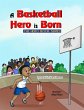A Basketball Hero is Born - Bild 1