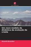 Um novo modelo da dinâmica da evolução da crosta