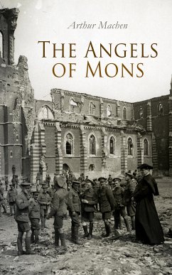 The Angels of Mons (eBook, ePUB) - Machen, Arthur