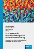 Praxeologisch-wissenssoziologische Professionsforschung (eBook, PDF)