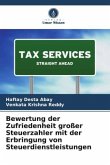 Bewertung der Zufriedenheit großer Steuerzahler mit der Erbringung von Steuerdienstleistungen