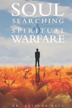 Soul Searching and Spiritual Warfare (eBook, ePUB) - Ball, Belinda