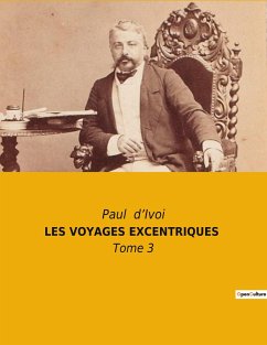 LES VOYAGES EXCENTRIQUES - d¿Ivoi, Paul