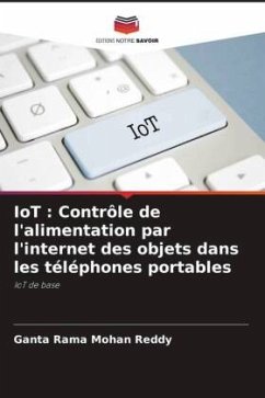 IoT : Contrôle de l'alimentation par l'internet des objets dans les téléphones portables - Reddy, Ganta Rama Mohan