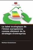 Le label écologique de l'Union européenne comme élément de la stratégie d'entreprise