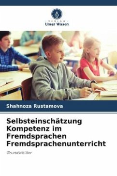 Selbsteinschätzung Kompetenz im Fremdsprachen Fremdsprachenunterricht - Rustamova, Shahnoza