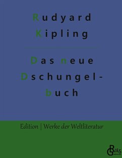 Das neue Dschungelbuch - Kipling, Rudyard