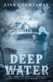 Deep Water - Shadows of Camelot Crossing, A Haunting in Stillwater Book 2 (eBook, ePUB)