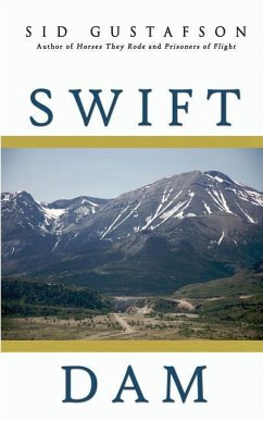 Swift Dam - Gustafson, Sid