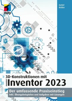 3D-Konstruktionen mit Autodesk Inventor 2023 (eBook, PDF) - Ridder, Detlef
